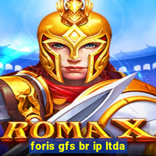 foris gfs br ip ltda